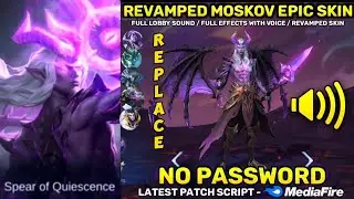Script skin Moskov epic revamp• No password• New patch• Replace all skin•|| Mobile Legend Bang Bang