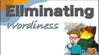 Eliminating Wordiness
