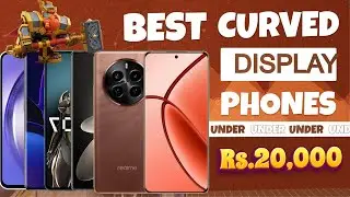 Top 5 Best Curved Display Smartphones Under 20000 in India 2024 || Best Phone Under 20000