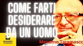 Come Farsi desiderare da un uomo