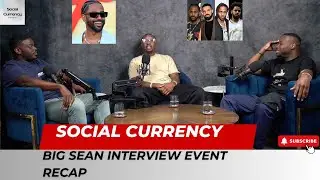 Big Sean Interview Event Recap ( New Album out now)