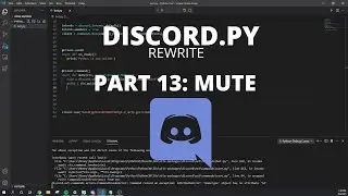 Python : Making a Discord Bot With Python 2021! (Part 13: Mute Command)