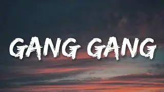 JACK BOYS - GANG GANG ft. Sheck Wes (Lyrics)