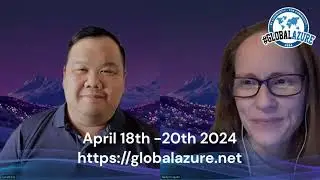 Gerald Tiu and Nelly Delgado - Welcome to Global Azure 2024!