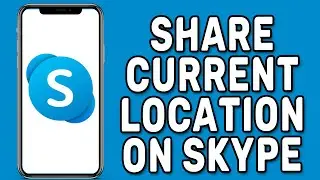 How to Share Current Location on Skype