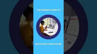 Gain Hands-on Kanban Experience 