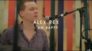 Alex Rex - I Am Happy (Green Man Festival | Sessions)