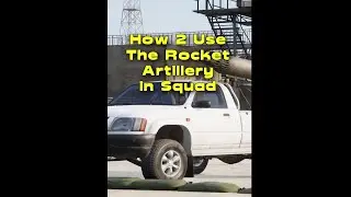 HOW 2 USE ROCKET ARTILLERY TECHNICALS IN SQUAD 