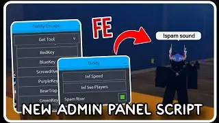 [ NEW ] Admin Panel Script (FE) - ROBLOX SCRIPTS - Spam Sound, Get All Tools