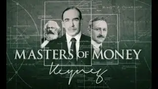 Властители денег/ Masters of Money (2012) Серия 1 Джон Мейнард Кейнс