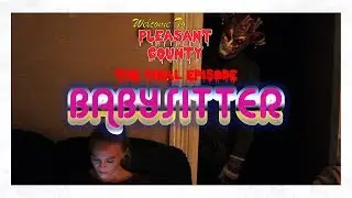 Pleasant County Ep.5 - The Babysitter