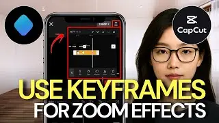 How To Use Keyframes For Zoom Effects in Capcut