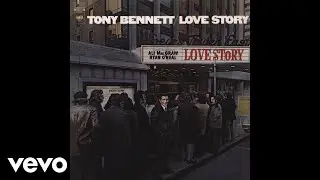 Tony Bennett - (Where Do I Begin) Love Story (Official Audio)