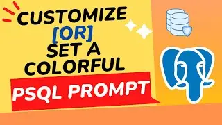 Upgrade Your PostgreSQL Prompt: Learn How to Customize and Add Color to Your psql Prompt