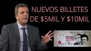 NUEVOS BILLETES DE 5MIL Y 10MIL PESOS