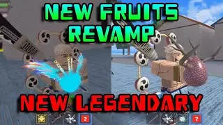 King Legacy - Fruits Revamp SHOWCASE + NEW LEGENDARY FRUIT! [Roblox]