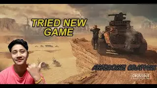 NEW GAME || CROSSOUT WITH AWESOME GRAPHIC