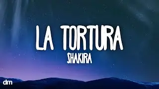 Shakira; La Tortura // Letra
