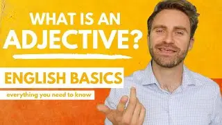 What is an Adjective? | English Basics