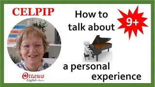 CELPIP Speaking Task 2 | How to Talk about a personal experience