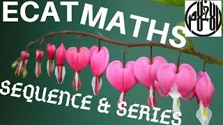 Sequence & Series , Geometric Progression , Maths chp 6 (11) , ECAT Preparation lecture 3