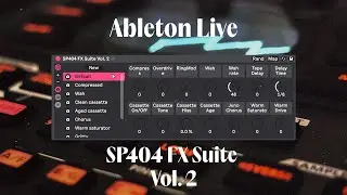 Ableton Live SP404 FX Suite Vol. 2