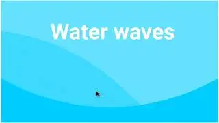 Water wave Animation | Cool CSS effects | Pranjul tutorials