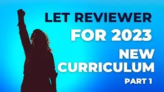 LET REVIEWER FOR 2023 // NEW CURRICULUM // POSSIBLE QUESTIONS
