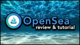 Opensea Tutorial & Review