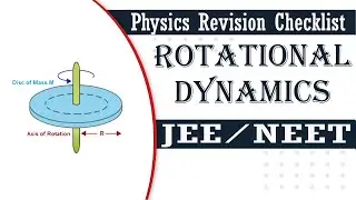Rotational Motion (Part-2) | Revision Checklist for JEE Main & NEET Physics #jee #neet2023