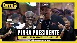 Roda de Samba de Aniversário do Binho Sá convida Pinha Presidente Ao Vivo na BatuQ