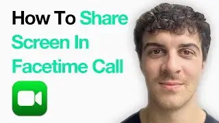 How To Share Your Screen In A Facetime Call On Iphone (2025 Guide)