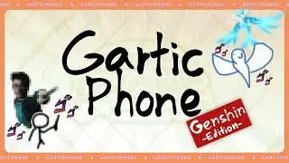 ชั่วโมงศิลปะ3 : สู้กับ? คุณจะให้ผมสู้กับอะไรอะ (Gartic Phone : Genshin Edition)