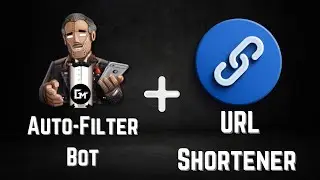 How to create an Auto-Filter Bot with URL Shortener