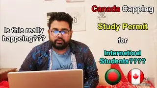 Is Canada capping on Study Permit for International Students? 🇧🇩✈️🇨🇦 | Deshi PandaS