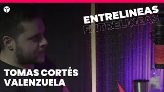 ¿Cómo llegué a ser BUSINESS DEVELOPMENT? #EntreLineas #09 con Tomás Cortés Valenzuela 🚀