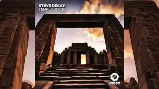 Steve Dekay - Temple Voices (Extended Mix)