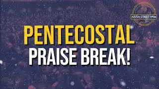 Apostolic/Pentecostal Praise Break Medley-UPCI Style 🔥