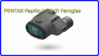 BEWERTUNG (2024): PENTAX Papilio II 8.5x21 Fernglas. WESENTLICHE Einzelheiten