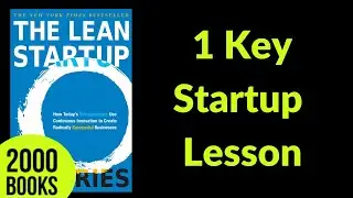 1 Key Startup Lesson | The Lean Startup - Eric Ries