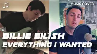 Billie Eilish -  Everything I Wanted (Tanner Howe and Rafael Picoli Cover)