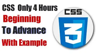 CSS for Beginners to Advance||Learn Easy CSS 3||CSS3 ONLY 4 Hours Course
