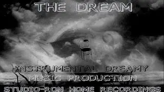 The Dream. Instrumental Smooth Relax Dreamy story board music production