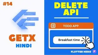 Delete api in flutter with Getx Part : 13 | Flutter hero | Getx Flutter  | Flutter api getx