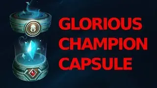 Glorious Champion Capsule!