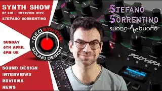 Synth Show - Ep220 - Interview with Stefano Sorrentino (Suonobuono)