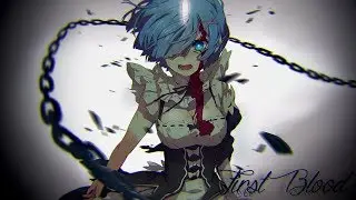 Nightcore - First Blood