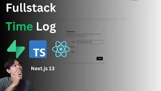 Full Stak Time log Project: Next.js 13 App Router, Supabase, Zustand, Tailwind, 2023