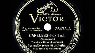 1939 Tommy Dorsey - Careless (Allan DeWitt, vocal)