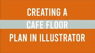 Creating a Cafe Floor Plan in Illustrator